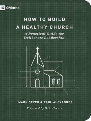 cover image of How to Build a Healthy Church (): a Practical Guide for Deliberate Leadership